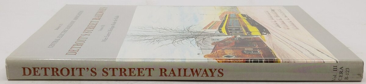 Detroit's Street Railways Vol.3 Hardcover Book By Jack E. Schramm EX
