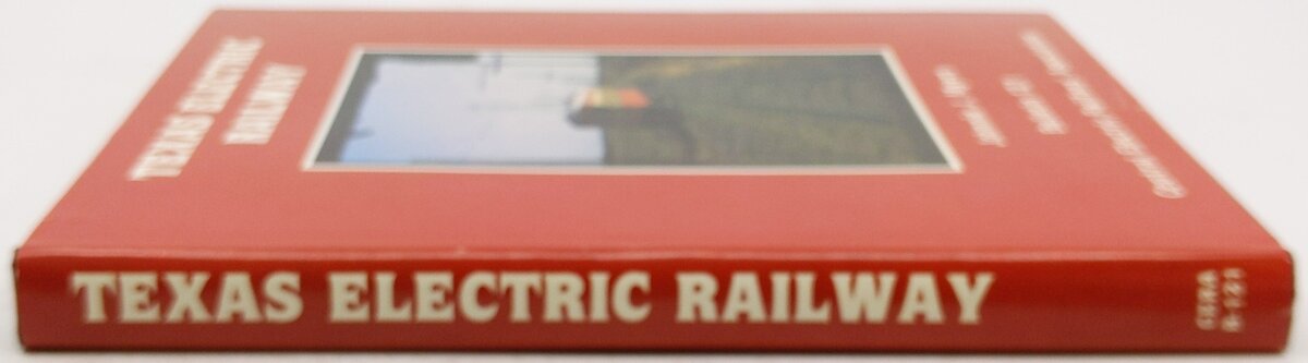 Texas Electric Railway Hardcover Book By Johnnie Myers VG