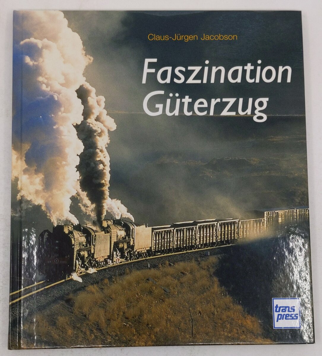 Faszination Güterzug Hardcover Book By Claus J. Jacobson EX