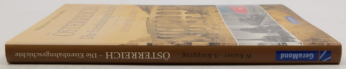 Österreich - die Eisenbahngeschichte Hardcover Book By Wolfgang Kaiser EX