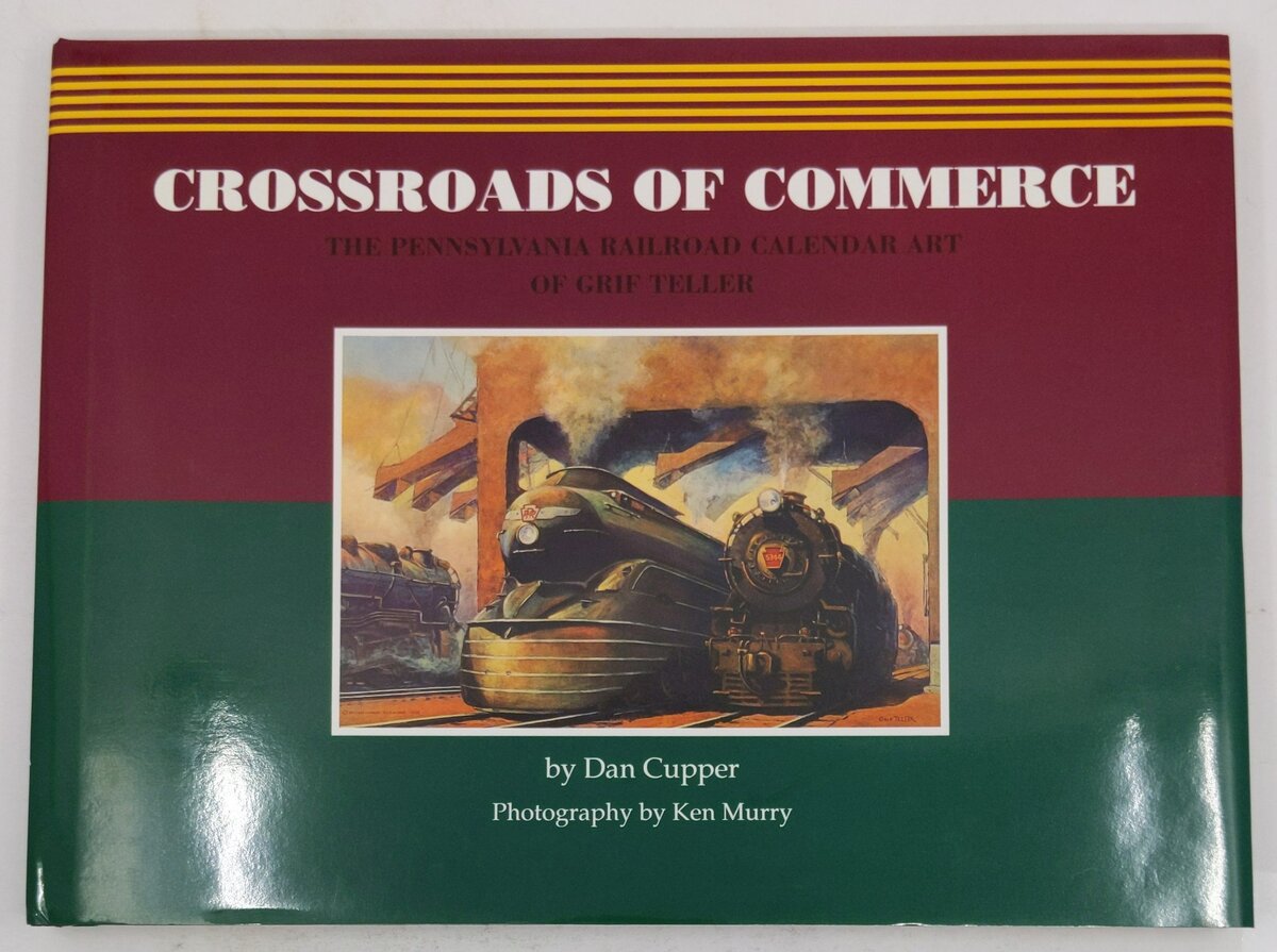 Crossroads of Commerce Hardcover Book By Dan Cupper EX