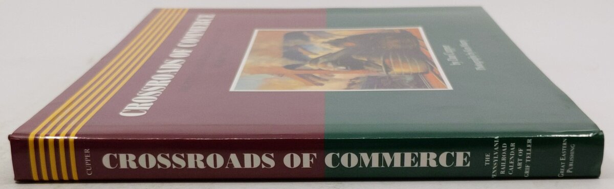 Crossroads of Commerce Hardcover Book By Dan Cupper EX