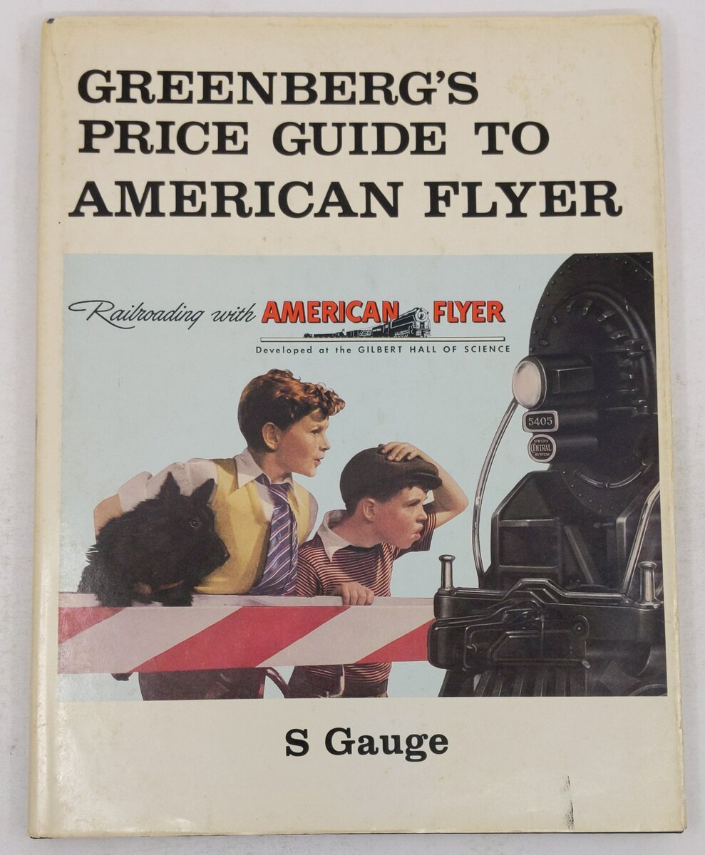 Greenberg's price guide, American Flyer S Gauge Hardcover Book By Paul G. Yorkis