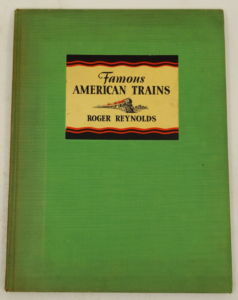 Famous American Trains and Their Stories Hardcover Book By Roger Reynolds VG