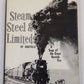 Steam, Steel & Limiteds Hardcover Book By William W. Kratville VG