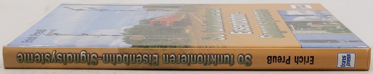So funktionieren Eisenbahn-Signalsysteme Hardcover Book By Erich Preuß EX