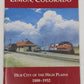 Limon, Colorado: Hub city of the High Plains 1888-1952 Paperback Book EX