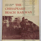 The Chesapeake Beach Railway Hardcover Book By Ames William Williams VG