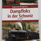 Dampfloks in der Schweiz: seit 1847 Paperback Book By Cyrill Seifert EX