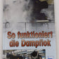 So funktioniert die Dampflok Hardcover Book By Dirk Endisch EX