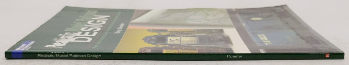 Realistic Model Railroad Design Paperback Book By Tony Koester EX