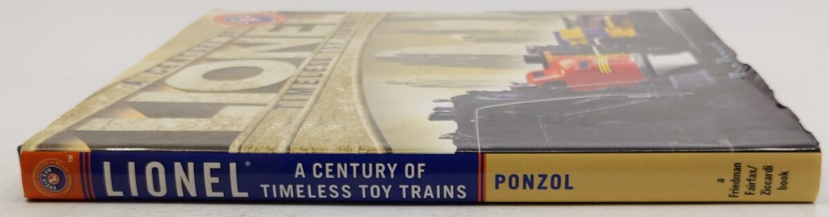 Lionel: A Century of Timeless Toy Trains Hardcover Book By Dan Ponzol VG