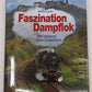 Faszination Dampflok Hardcover Book By Michael Hubrich EX