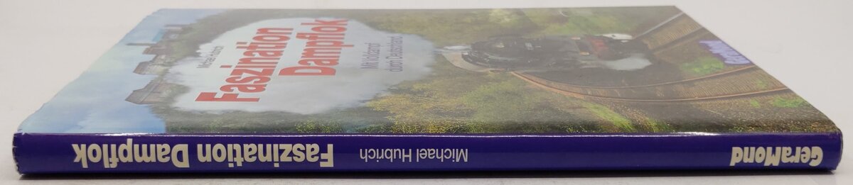 Faszination Dampflok Hardcover Book By Michael Hubrich EX