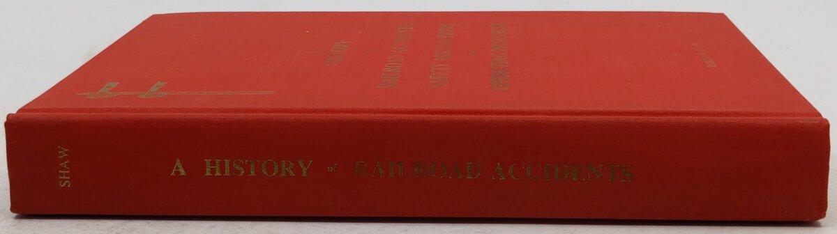 A history of railroad accidents, safety precautions, and operating practices EX