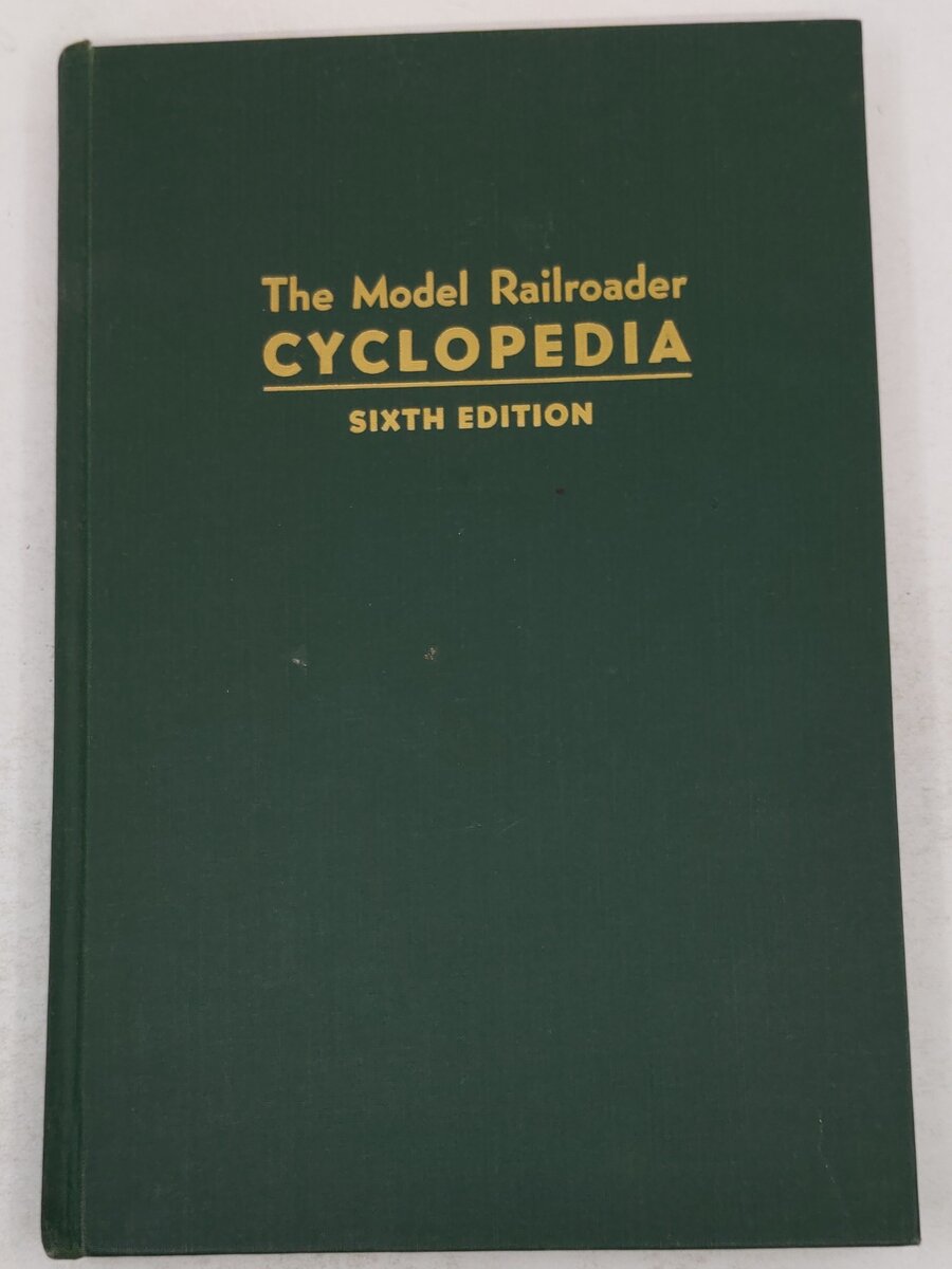 The Model Railroader Cyclopedia 6th Edition Hardcover Book By A. C. Kalmbach VG