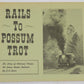 Rails to Possum Trot Paperback Book By J. A. Stowe VG