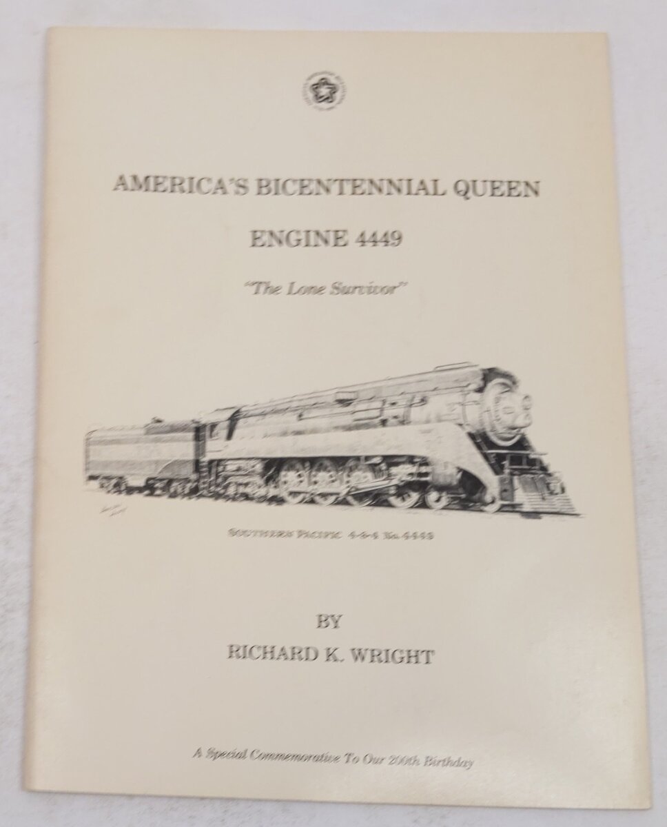 America's Bicentennial Queen: Engine 4449 Paperback Book By Richard K. Wright EX