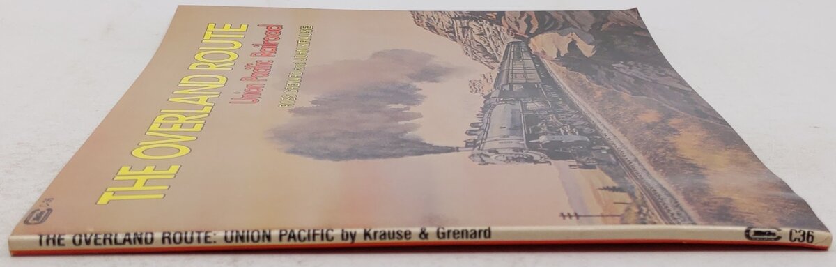 The Overland Route Paperback Book By Ross Grenard, John Krause EX