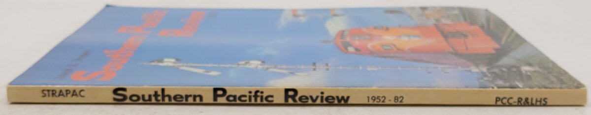 Southern Pacific Review 1952-82 Paperback Book By Joseph A. Strapac VG