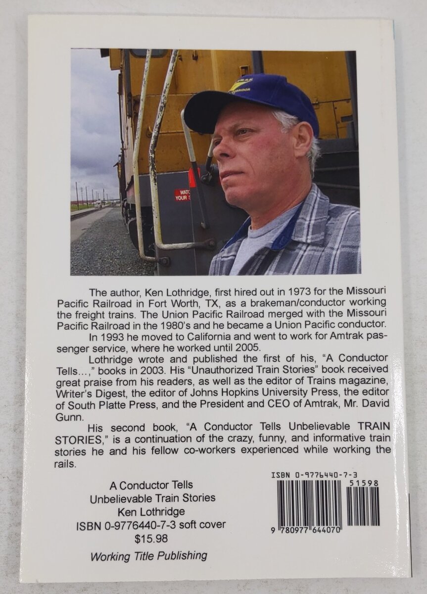 A Conductor Tells Unbelievable Train Stories Paperback Book By Ken Lothridge EX
