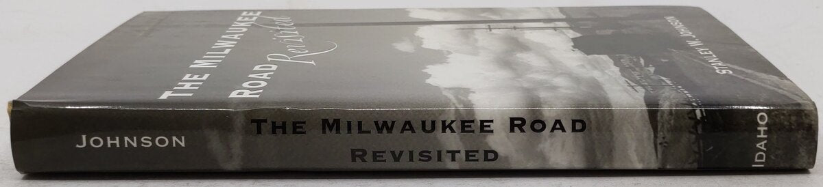 The Milwaukee Road Revisited Hardcover Book By Stanley W. Johnson EX