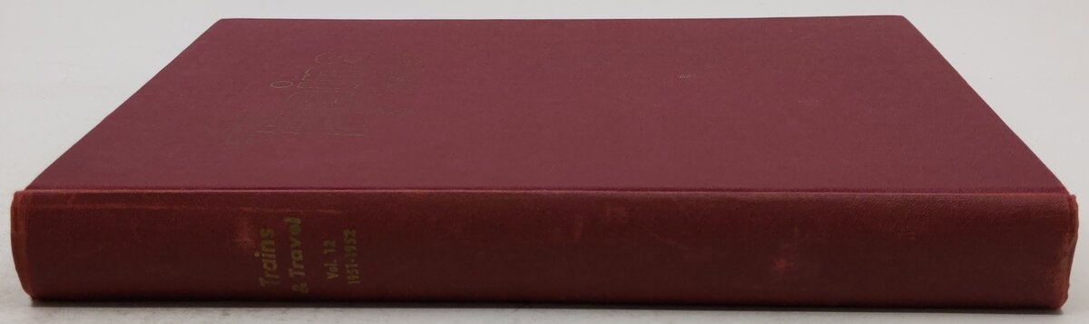 Trains And Travel Volume.12 1951-1952 Hardcover Book VG