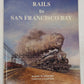 Rails to San Francisco Bay Paperback Book By Harre W. Demoro VG