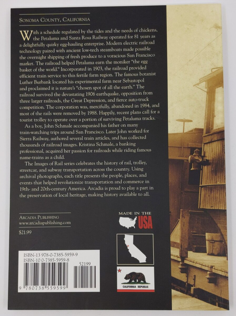 Petaluma and Santa Rosa Railway Paperback Book By John Schmale, Kristina Schmale EX