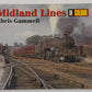 Midland Lines in Colour Hardcover Book By C.J. Gammell EX