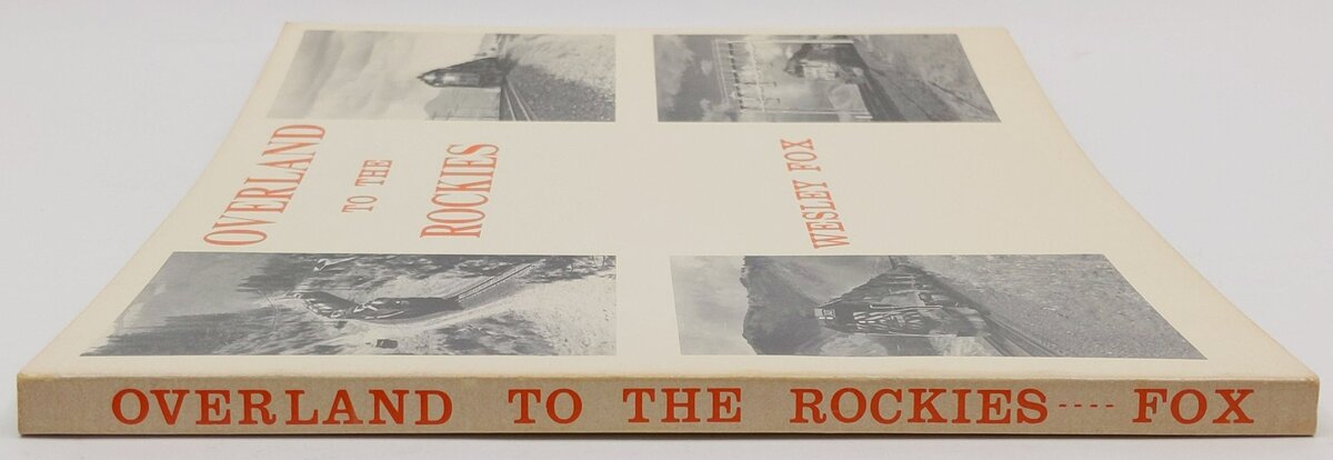 Overland to the Rockies Paperback Book By Wesley Fox VG