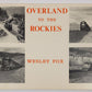 Overland to the Rockies Paperback Book By Wesley Fox VG