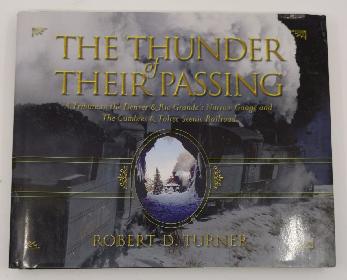 The Thunder of Their Passing Hardcover Book By Robert D. Turner EX