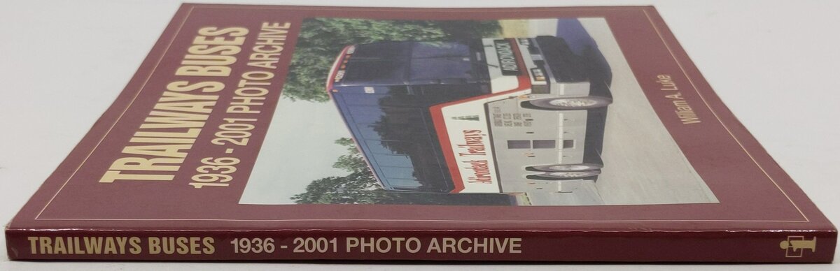 Trailways Buses 1936-2001 Photo Archive Paperback Book By William A. Luke EX