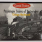 Passenger Trains of Yesteryear Paperback Book By Joseph Welsh EX