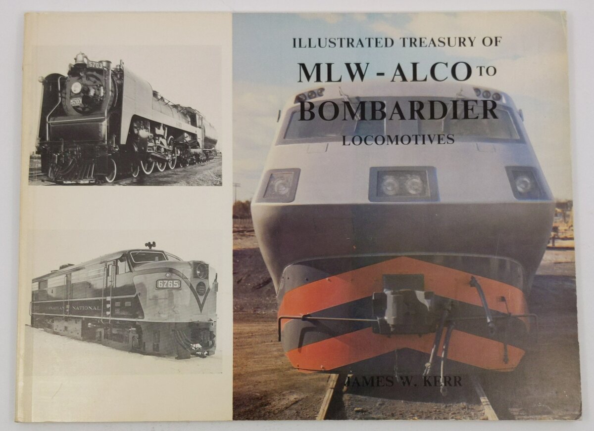 An Illustrated Treasury of MLW - ALCO to Bombardier Locomotives Paperback Book VG