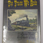 The Trains We Rode Vol.11 Hardcover Book By Charles Clegg VG