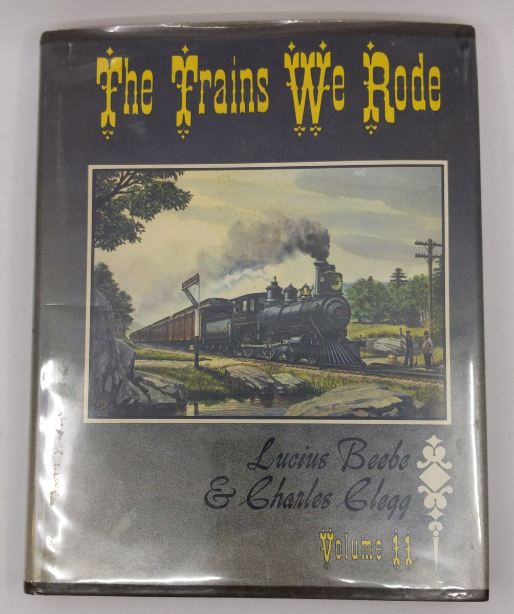 The Trains We Rode Vol.11 Hardcover Book By Charles Clegg VG