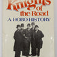 Knights of the Road: A Hobo History Hardcover Book By Roger A. Bruns VG