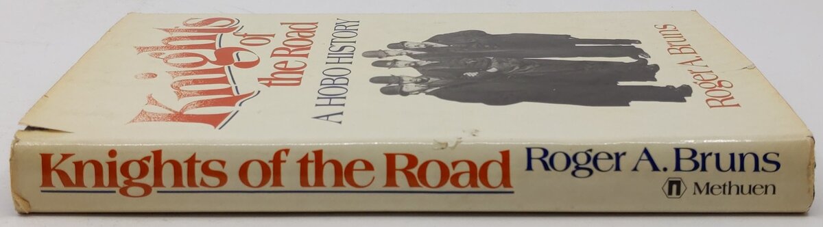Knights of the Road: A Hobo History Hardcover Book By Roger A. Bruns VG