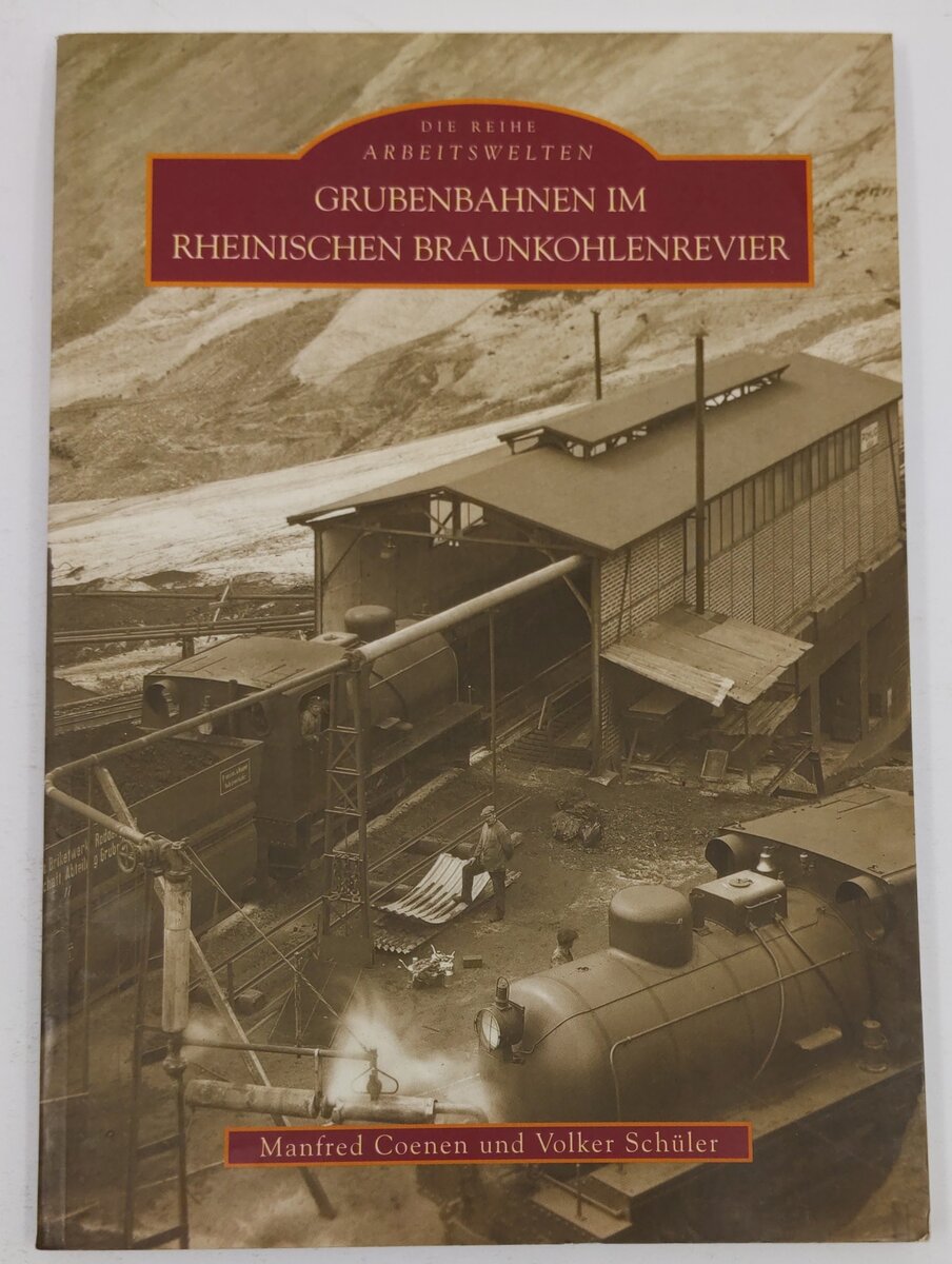 Eisenbahnen im Rheinischen Braunkohlenrevier Paperback Book By Volker Schüler EX