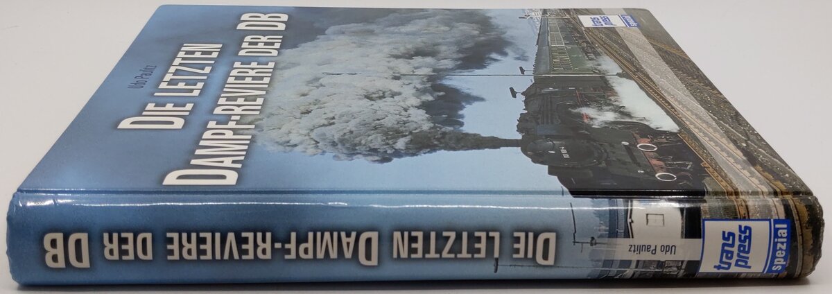 Die letzten Dampf-Reviere der DB Hardcover Book By Udo Paulitz EX