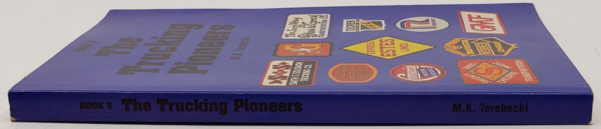 The Trucking Pioneers: Book V Paperback Book By Mike K. Terebecki EX