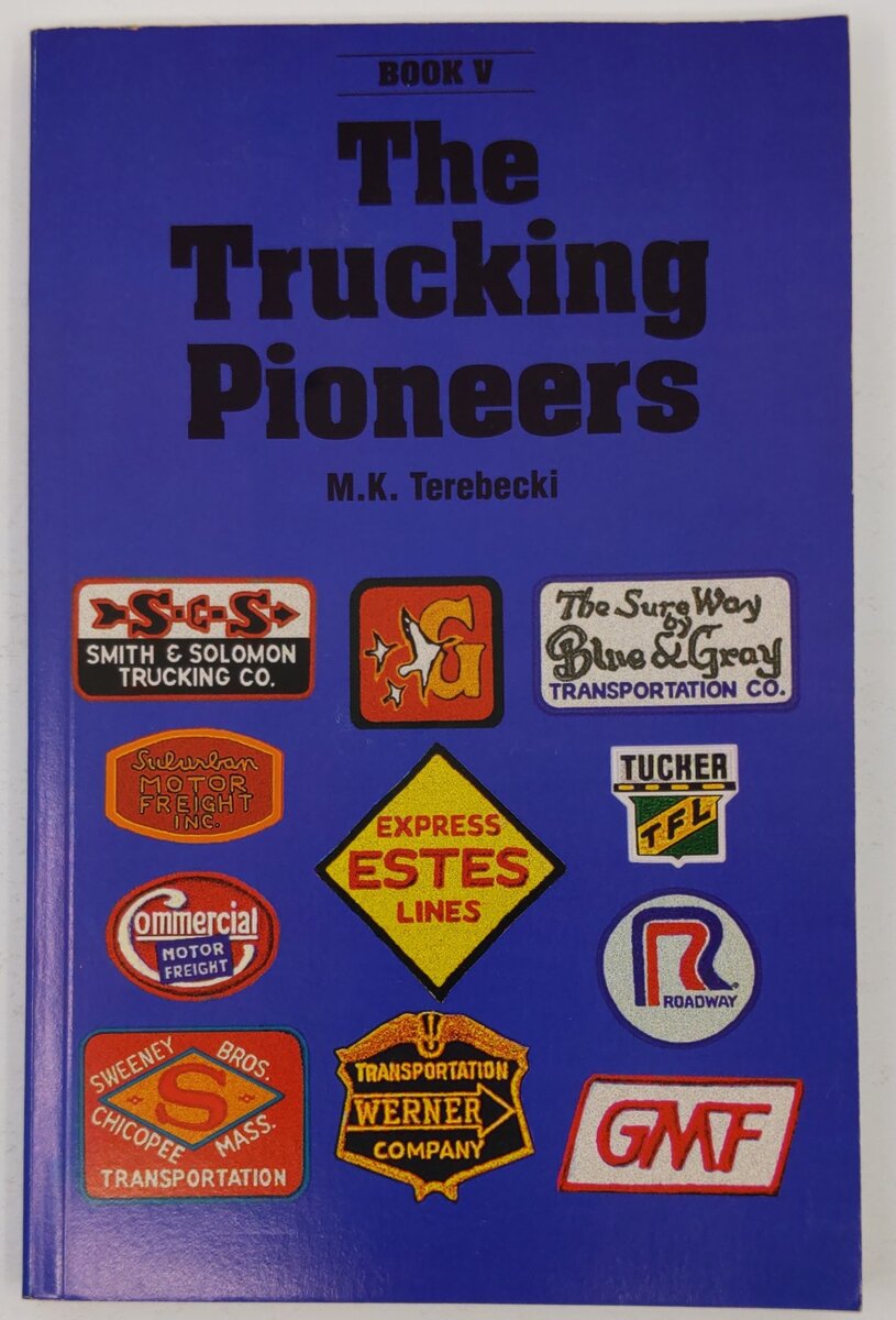 The Trucking Pioneers: Book V Paperback Book By Mike K. Terebecki EX