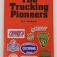 The Trucking Pioneers Book IV Paperback Book By Mike K. Terebecki VG