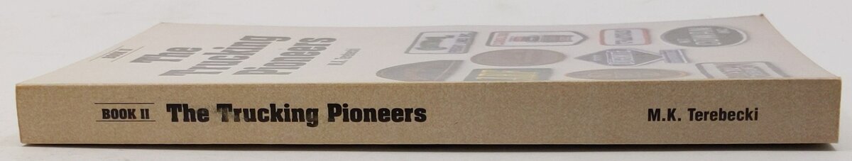 The Trucking Pioneers, Book II Paperback Book By Mike K. Terebecki EX