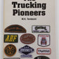 The Trucking Pioneers, Book II Paperback Book By Mike K. Terebecki EX