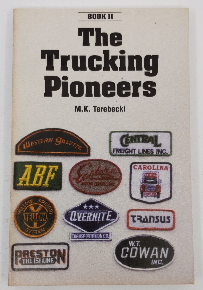 The Trucking Pioneers, Book II Paperback Book By Mike K. Terebecki EX