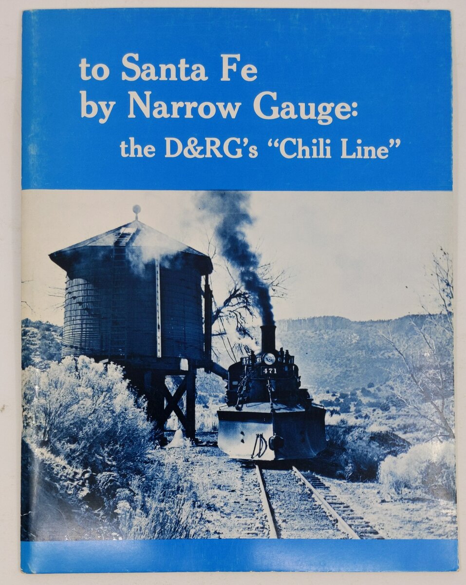 To Santa Fe by Narrow Gauge Paperback Book By Gordon Chappell EX