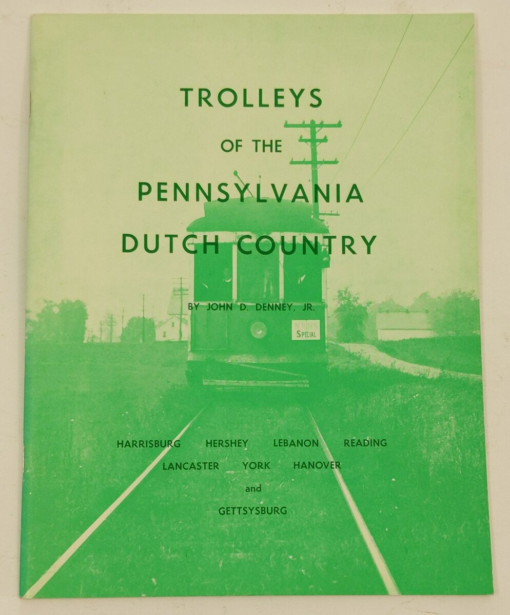 Trolleys Of The Pennsylvania Dutch Country By John D Denney Jr Paperback Book EX